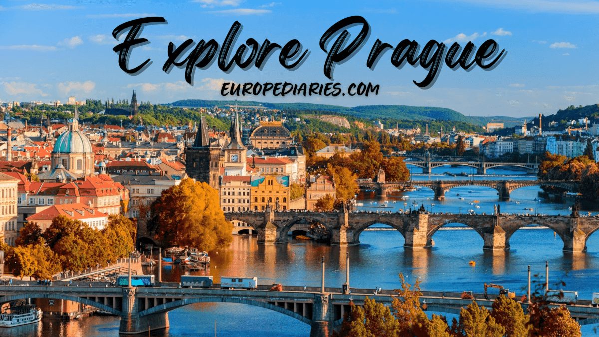 What to do in Prague in 3 days: Explore prague with europediaries.com