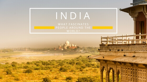 Incredible India - unique things asbout India