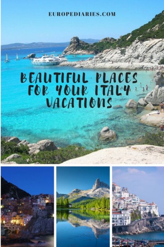 Best places to consider for your Italy vacations- History lovers, outdoor enthusiasts, island and beach lovers- there is something for all of you in Italy!