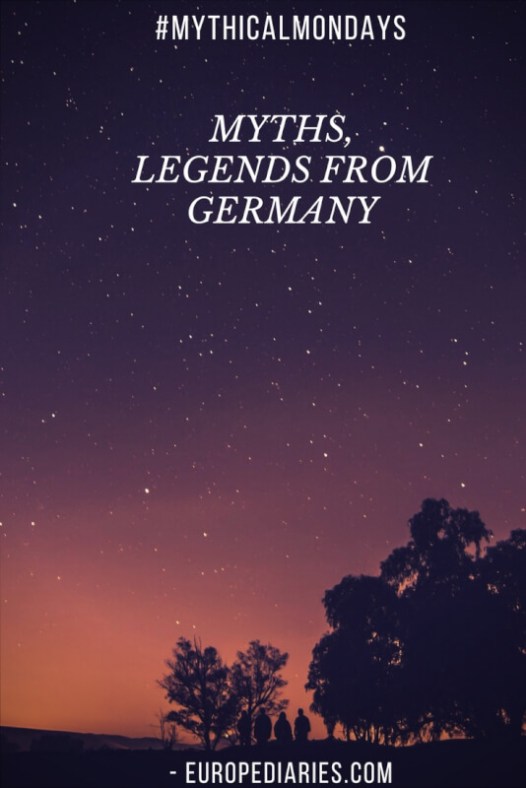 Myths,Legends and Stories from Germany- Mythical Mondays at europediaries.com