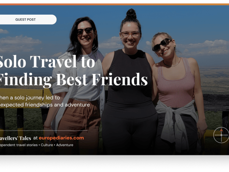 How i met my best friens while travelling