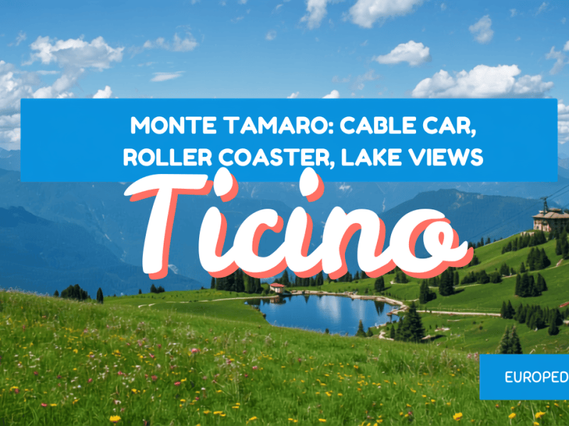 Guide to alpine rollercoaster in switzerland: ticino, monte tamaro