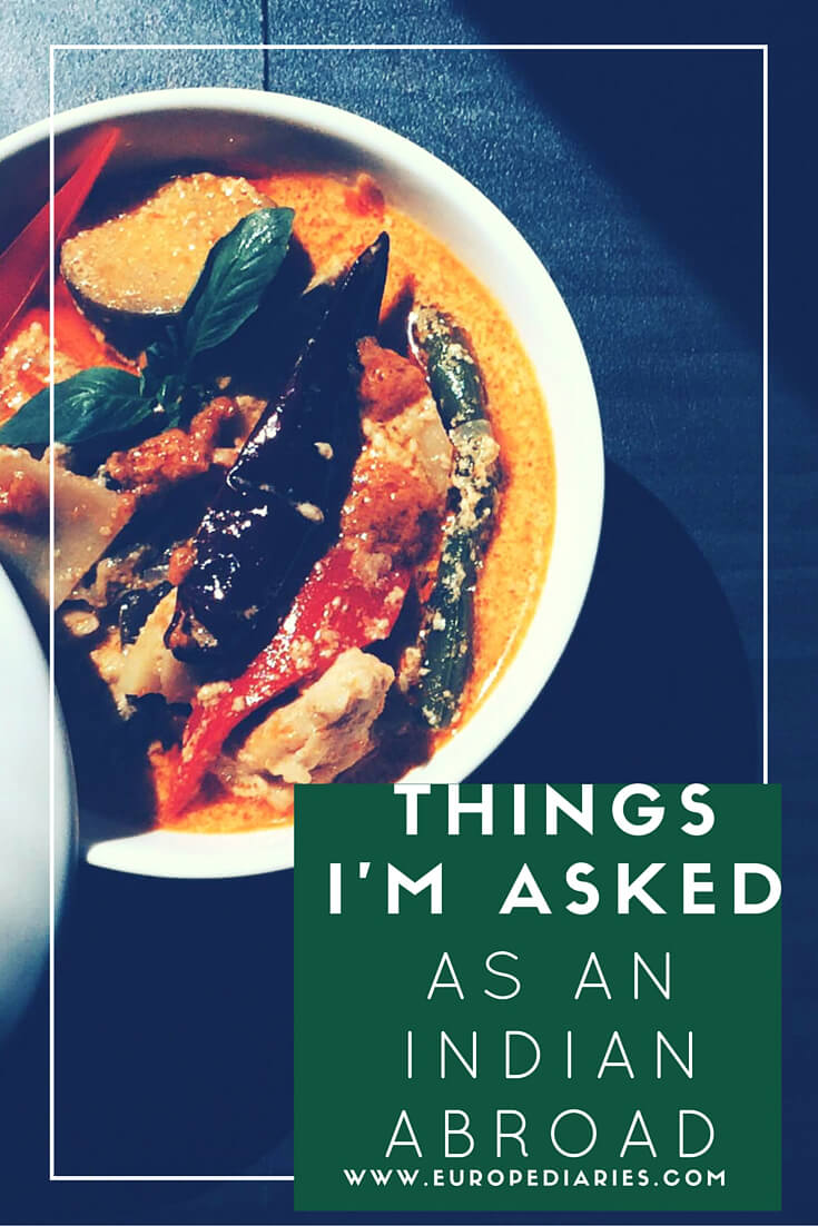 Things I'm asked as an Indian abroad -Of culture,stereotypes and perception